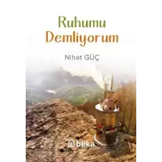 Ruhumu Demliyorum