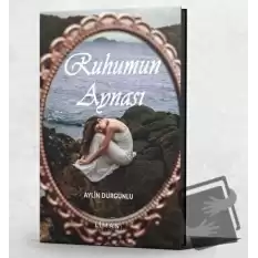 Ruhumun Aynası