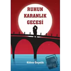 Ruhun Karanlık Gecesi