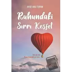 Ruhundaki Sırrı Keşfet