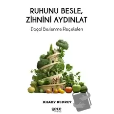 Ruhunu Besle, Zihnini Aydınlat