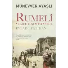 Rumeli ve Muhteşem İstanbul