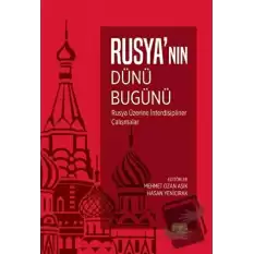 Rusya’nın Dünü Bugünü