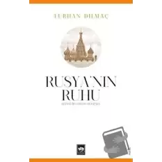 Rusya’nın Ruhu - Efsane İle Gerçek Arasında