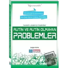 Rutin ve Rutin Olmayan Problemler Hedefe Ulaştıran Fasiküller