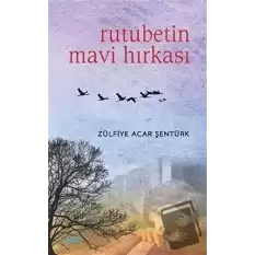 Rutubetin Mavi Hırkası