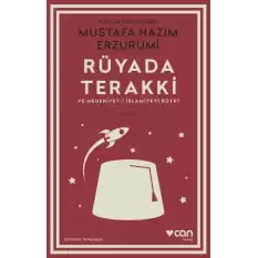 Rüyada Terakki ve Medeniyet-i İslamiyeyi Rüyet (Günümüz Türkçesiyle)