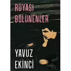 Rüyası Bölünenler