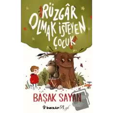 Rüzgar Olmak İsteyen Çocuk