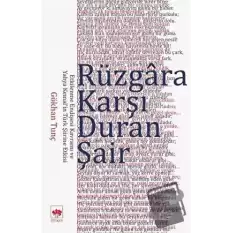 Rüzgara Karşı Duran Şair