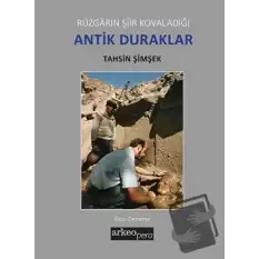 Rüzgarın Şiir Kovaladığı Antik Duraklar