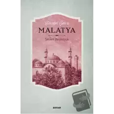 Saadet Şehri Malatya