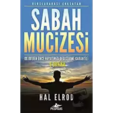 Sabah Mucizesi 08.00’den Önce Hayatınızı Değiştirme Garantili 6 Dakika