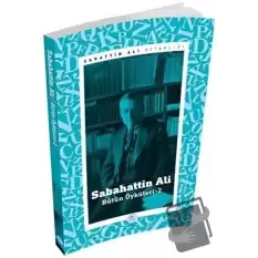 Sabahattin Ali - Bütün Öyküleri 2