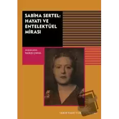 Sabiha Sertel Hayatı ve Entelektüel Mirası