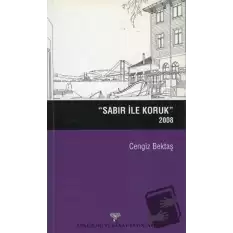 Sabır ile Koruk 2008