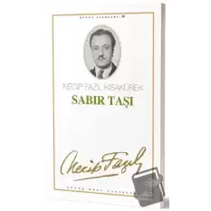 Sabır Taşı : 42 - Necip Fazıl Bütün Eserleri