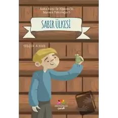 Sabır Ülkesi - Anka Kuşu ile Alperenin Macera Yolculuğu 3