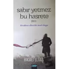 Sabır Yetmez Bu Hasrete