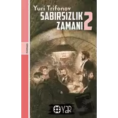 Sabırsızlık Zamanı 2