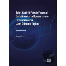 Sabit Getirili Faizsiz Finansal Enstrümanlarla Konvansiyonel Enstrümanların Uzun Dönemli İlişkisi