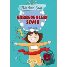 Sabredenleri Sever - Allah Kimleri Sever 2