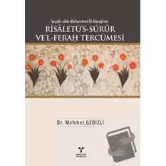 Saçaklı-zade Muhammed El-Maraşinin Risaletü’s-Sürur Ve’l-Ferah Tercümesi