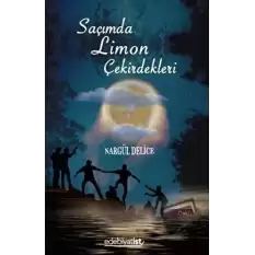 Saçımda Limon Çekirdekleri