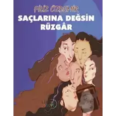 Saçlarına Değsin Rüzgâr