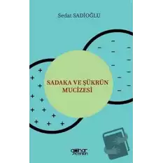 Sadaka ve Şükrün Mucizesi