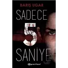 Sadece 5 Saniye