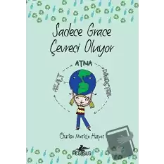 Sadece Grace Çevreci Oluyor 4. Kitap