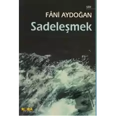 Sadeleşmek