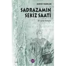 Sadrazamın Sekiz Saati