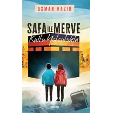 Safa ile Merve - Kutlu Yolculukta