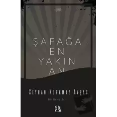 Şafağa En Yakın An