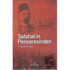 Safahat’ın Penceresinden