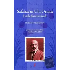 Safahat’ın Ulu Ortası: Fatih Kürsüsünde