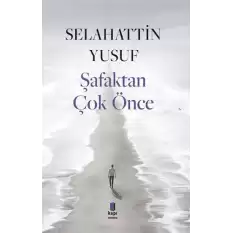 Şafaktan Çok Önce