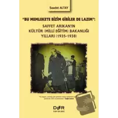 Saffet Arıkanın Kültür (Milli Eğitim) Bakanlığı Yılları (1935-1938)