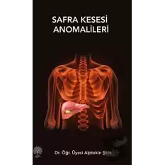 Safra Kesesi Anomalileri