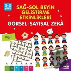 Sağ-Sol Beyin Geliştirme Etkinlikleri Görsel - Sayısal Zeka