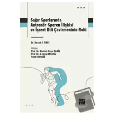 Sağır Sporlarında Antrenör-Sporcu İlişkisi ve İşaret Dili Çevirmeninin Rolü