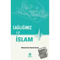 Sağlığımız ve İslam