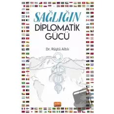 Sağlığın Diplomatik Gücü