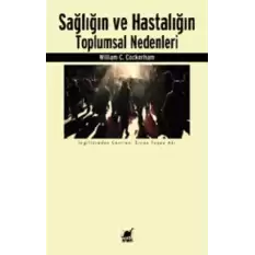 Sağlığın ve Hastalığın Toplumsal Nedenleri