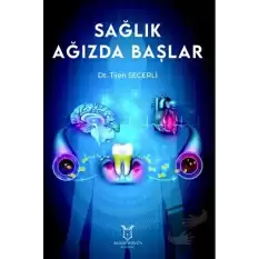 Sağlık Ağızda Başlar