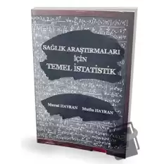 Sağlık Araştırmaları için Temel İstatistik