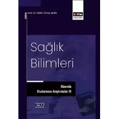 Sağlık Bilimleri Alanında Uluslararası Araştırmalar II