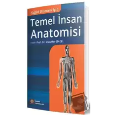 Sağlık Bilimleri İçin Temel İnsan Anatomisi